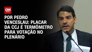 Vídeo: Análise: Placar da CCJ é termômetro para votação no plenário | CNN 360°