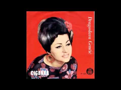 Dragoslava Gencic - Ciganka - (Audio 1967) HD