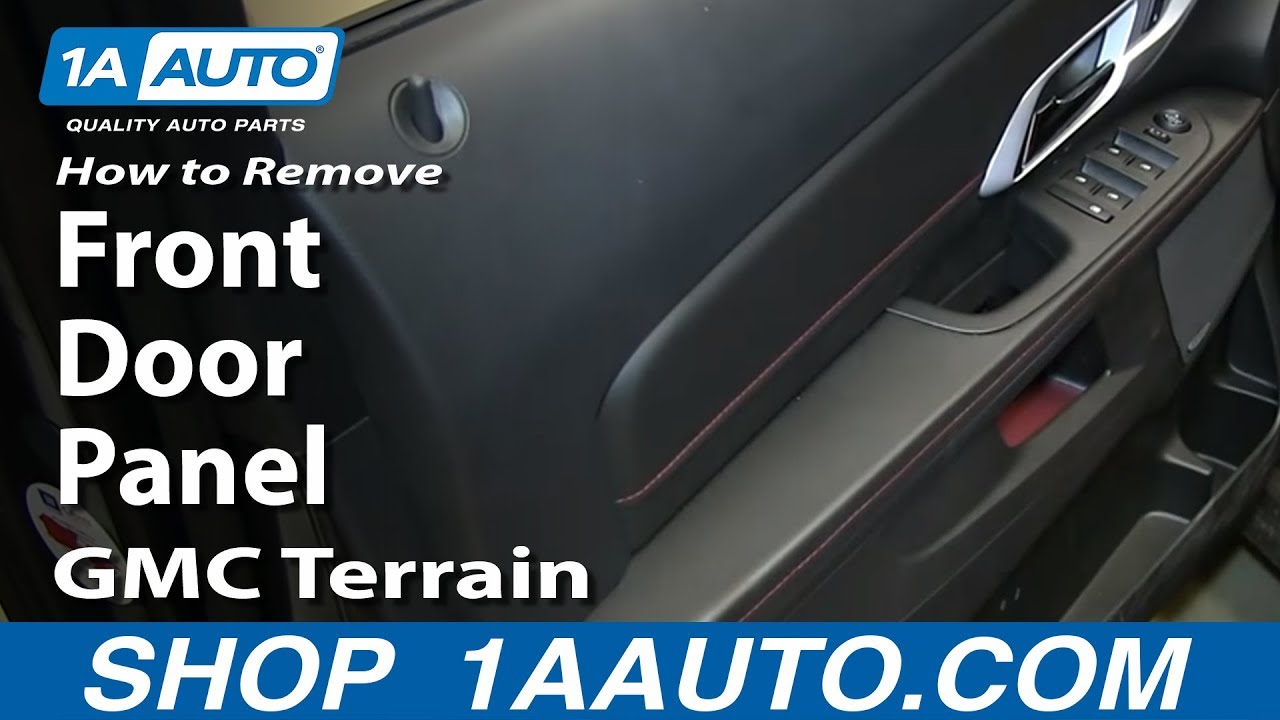 How To Remove Install Front Door Panel GMC Terrain