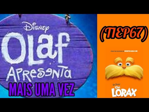 OLAF APRESENTA MAIS UMA VEZ (T1EP67) - O Lorax (2012)