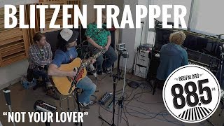 Blitzen Trapper || Live @ 885FM || "Not Your Lover"