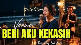 Download lagu Beri Aku Kekasih – Venue Lirik | Pop Jazz Version mp3