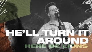 He'll Turn It Around