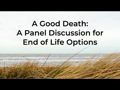 Panel Discussion: A Good Death
