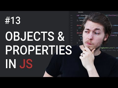 13: Objects And Properties In JavaScript | JavaScript Tutorial | Learn JavaScript Programming