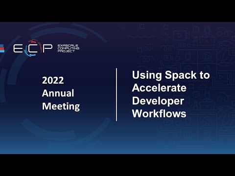 Using Spack to Accelerate Developer Workflows