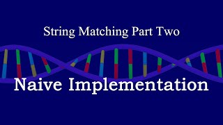 String Matching 2. Naive Implementation