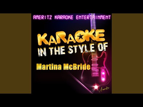 I'm Gonna Love You Through It (In the Style of Martina Mcbride) (Karaoke Version)