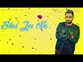Bhul Jayi Na Sharry Maan WhatsApp Punjabi Latest Status 2018
