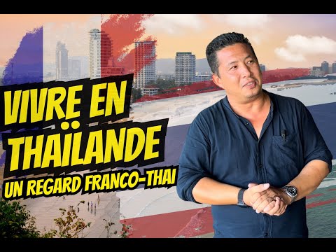 Franco-Thaï en Thaïlande : vivre entre deux cultures, de l’intérieur 🇹🇭🇫🇷