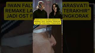 Download lagu IWAN FALS & ISYANA SARASVATI REMAKE LAGU “BUNGA TERAKHIR” JADI OST FILM PANJI TENGKORAK mp3 Download lagu IWAN FALS & ISYANA SARASVATI REMAKE LAGU “BUNGA TERAKHIR” JADI OST FILM PANJI TENGKORAK mp3