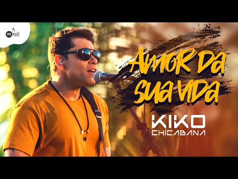 Amor Da Sua Vida - Chicabana