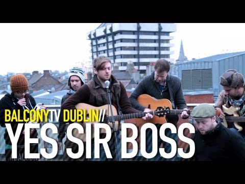 YES SIR BOSS - LOSE NO MORE (BalconyTV)