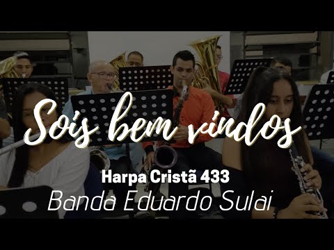 Sois bem vindos HC 433 - Banda Eduardo Sulai