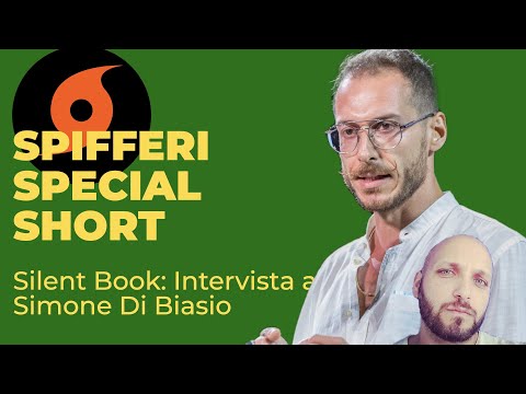 Letteratura de/all'Infazia e Silent Book - Simone Di Biasio - Spifferi Special Short - S1 E2