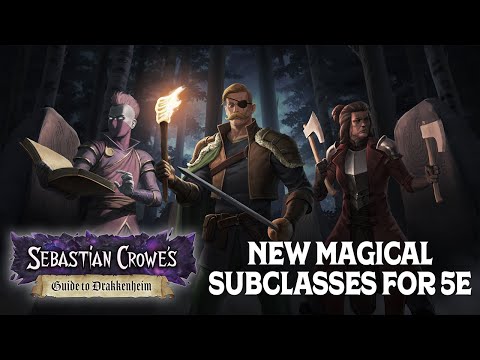 Our New Magical Subclasses for 5e in Sebastian Crowe's Guide to Drakkenheim!