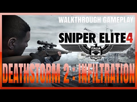 SNIPER ELITE 4 Walkthrough Gameplay | Deathstorm Part 2: Infiltration DLC
