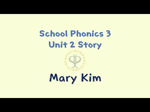 21.03.31 School Phonics 3 Unit 2 Story _ Mary Kim