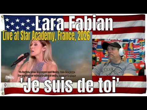 Lara Fabian – 'Je suis de toi' (Live at Star Academy, France, 2026), English, French - REACTION