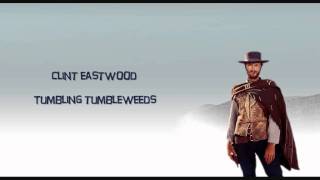 Clint Eastwood - Tumbling Tumbleweeds