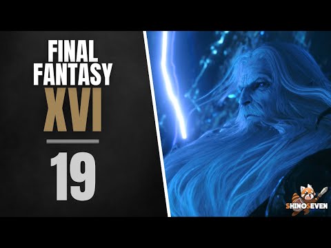 Destroying the Mothercrystal | Lets Play Final Fantasy XVI | Episode 19 | ShinoSeven
