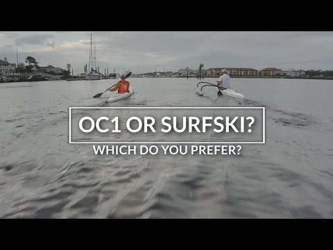 OC1 or Surfski? Which do you prefer?