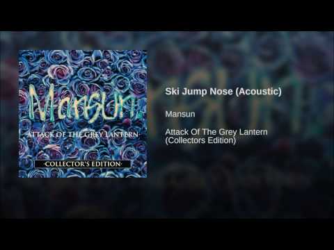 Video thumbnail for Ski Jump Nose (Acoustic)