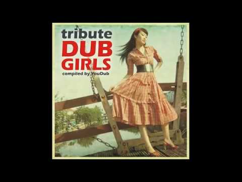 02 - YouDub - Tribute Dub Girls - 2008