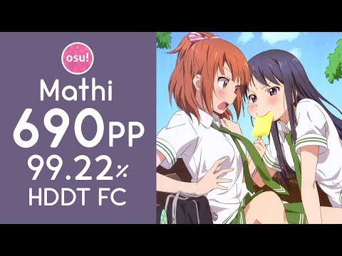Mathi | Fujijo Seitokai Shikkou-bu - Best FriendS (GoldenWolf) [Extreme] HDDT 99.22% FC 690pp - osu!
