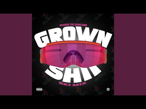 Grown Shit Ski Mix
