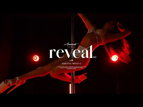 Amanati / reveal 035 with Kristina Mineeva