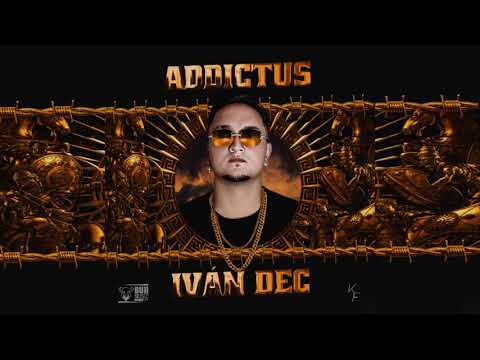 Iván Dec - me pide perreito