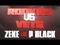ZEKE VS P BLACK HOSTED BY KELZ ROOKIES VS VETS 3 OSBL
