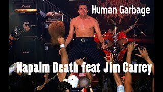 Napalm Death feat Jim Carrey  - Human Garbage