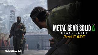Metal Gear Solid Δ: Snake Eater - Gameplay & Mechanics Testing [No Cutscenes] - 3rd part