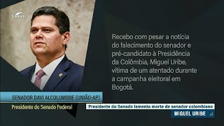 Davi Alcolumbre lamenta morte do senador colombiano Miguel Uribe