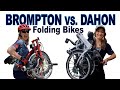 Brompton Vs Dahon Which Is Better