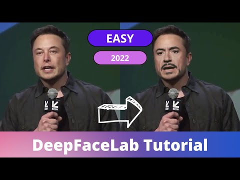 Easy DeepFake Tutorial: 2022 DeepFaceLab Updated Tutorial
