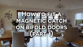 How to fit a magnetic catch to Bifold Doors - Part 1
