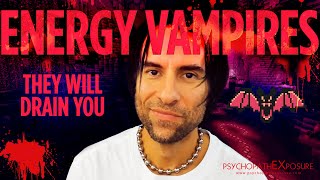 Energy Vampires | How Narcissists & Toxic People DRAIN YOUR ENERGY