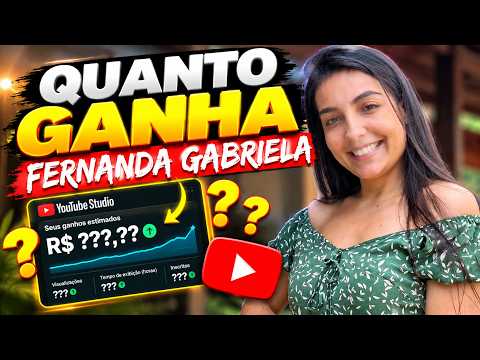 QUANTO GANHA O CANAL DA FERNANDA GABRIELA | GANHOS REAIS 2026