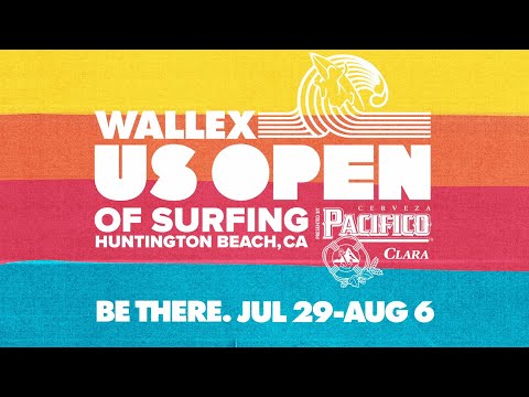 UNLEASH YOUR SUMMER - Wallex US Open Of Surfing presented by Pacifico Watch live July 29 to Aug 6