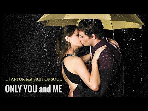 DJ Artur · Only You and Me