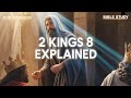 2 Kings Chapter 8 Explained Bible Study About Divine Intervention