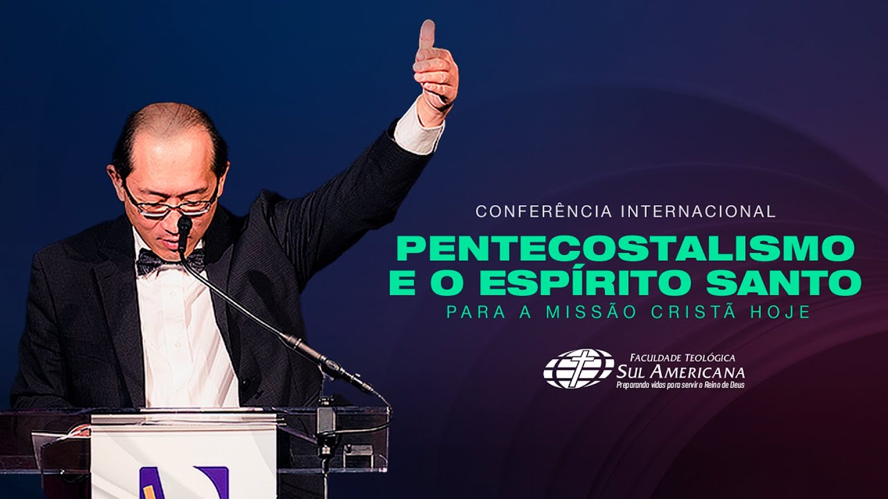 Pentecostalismo e o Espírito Santo para a missão cristã hoje| Dr. Amos Yong | Dia 1