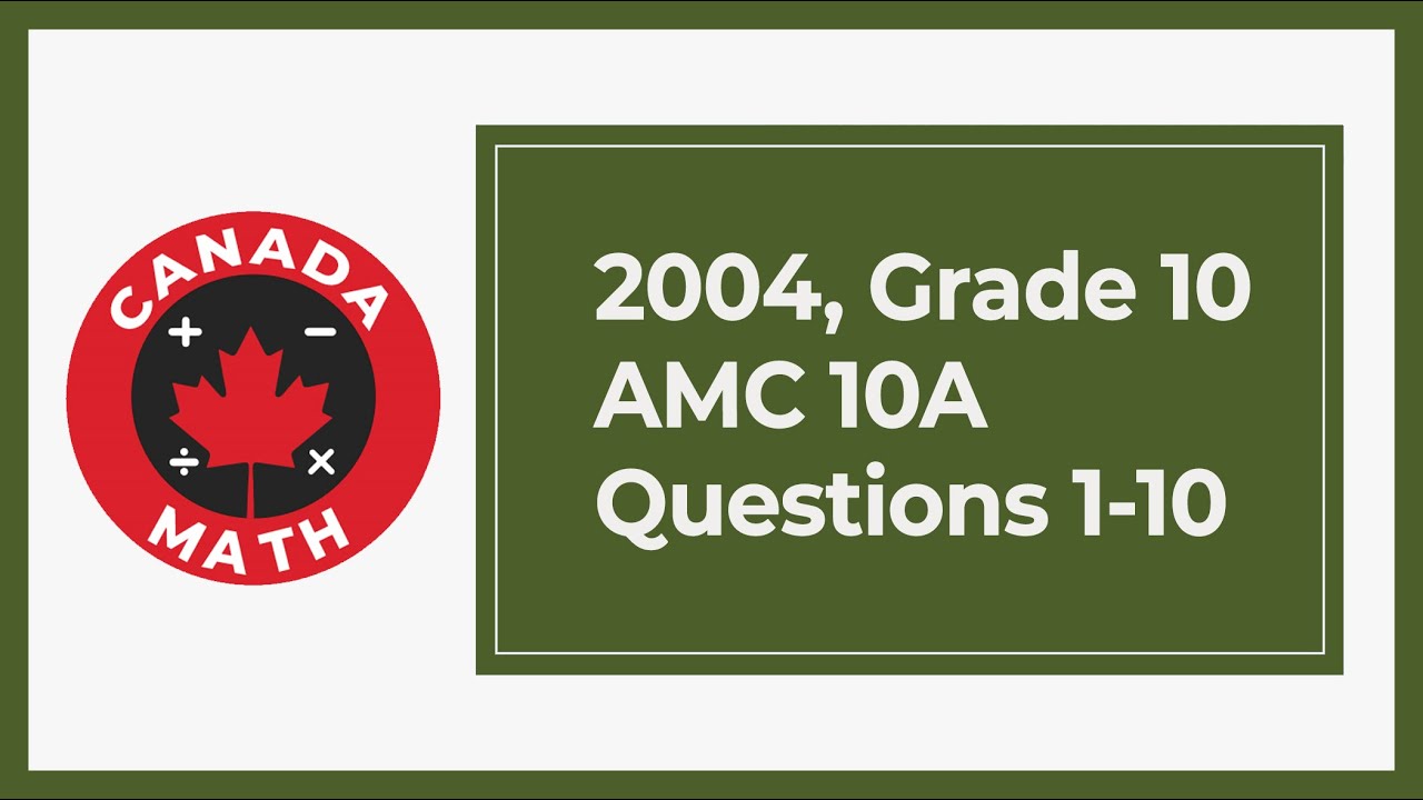 2004, Grade 10, AMC 10A | Questions 1-10