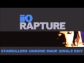 iiO - Rapture (Starkillers Undone Made Single ...
