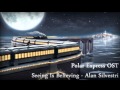 Seeing Is Believing - Alan Silvestri (Polar Express OST ...