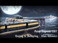 Seeing Is Believing - Alan Silvestri (Polar Express ...