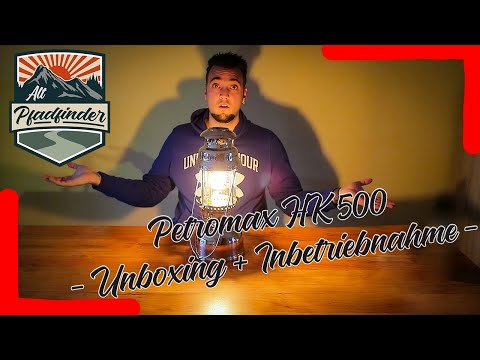 Petromax HK500   Unboxing + Inbetriebnahme | 4K